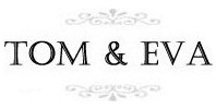 TOM&EVA